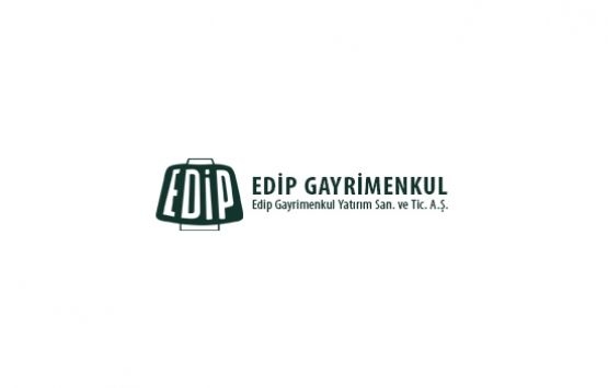 Edip Gayrimenkul gayrimenkullerinin değerlemelerini yayınladı!