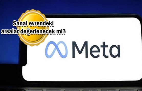 Metaverse evreninden arsa almak mantık mı?