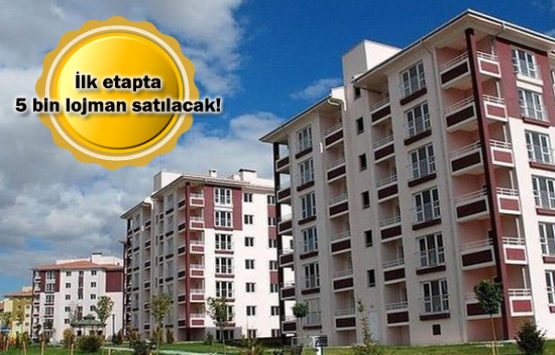 50 bin lojman satışa çıkacak!