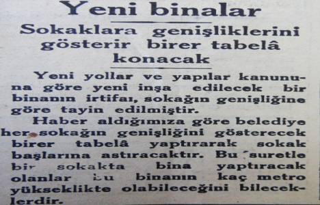 1934 yılında sokaklara genişliklerini gösteren tabela konmuş!