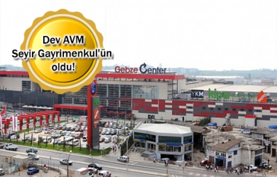 Gebze Center AVM'nin satışı onaylandı!