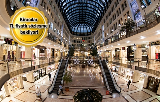 AVM'ler kiralamada hala TL'ye geçmedi!
