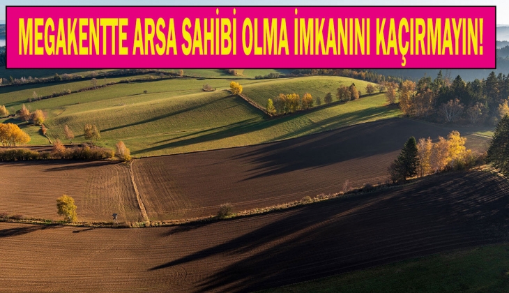 İstanbul'un o ilçesinde arsa satılıyor! Arsa alacaklara fırsat! 