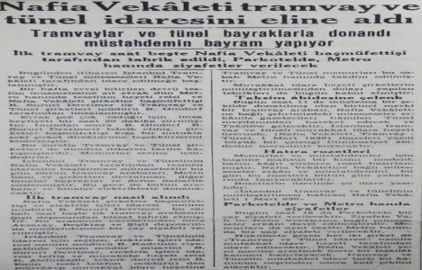 1939 yılında Tramvay ve Tünel İdaresi millileştirilmiş!