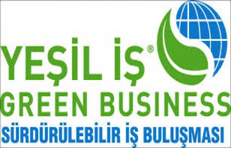 Yeşil İş-Green Business 2013 Konferansı 17-18 Eylül'de düzenlenecek!