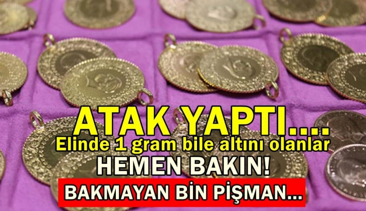 Altın fiyatları atak yaptı! Elinde 1 gram bile altını olan acil bakın! Bakmayan bin pişman! 27 Ekim 2022 altın fiyatları