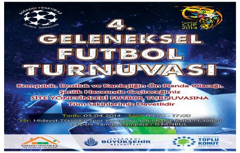 Boğaziçi Yönetim 4. Geleneksel Site Yönetimleri Futbol Turnuvası başlıyor!