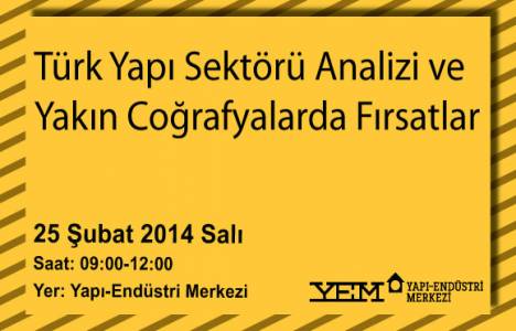 Türk Yapı Sektörü Raporu 2013, 25 Şubat'ta YEM'de sunulacak!