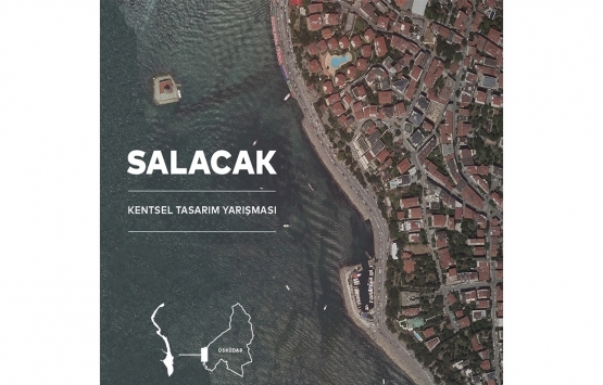 Salacak Kentsel Tasarım Yarışması sonuçlandı!