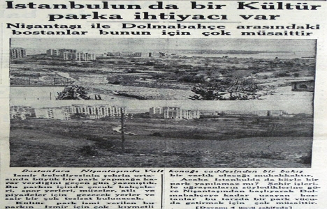 1936 yılında İstanbul un bir Kültür Park a ihtiyacı var!