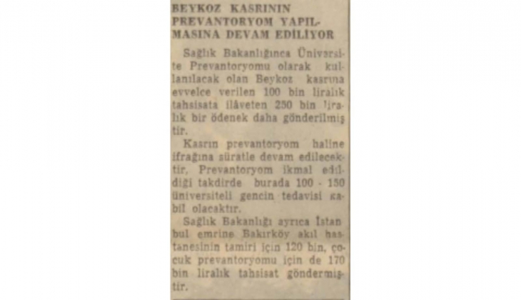 1952 de Beykoz Kasrı 350 bin TL bütçeyle prevantoryuma çevrilmiş!