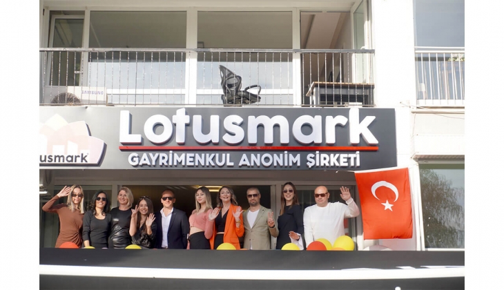 Gayrimenkul dünyasının yeni yüzü Lotusmark hizmete açıldı!