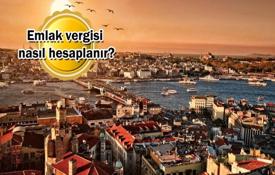 emlak vergisi nasıl hesaplanır