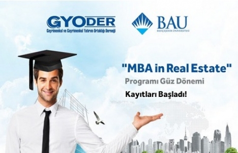  GYODER-Bahçeşehir Üniversitesi MBA in Real Estate programı kayıtları başladı!