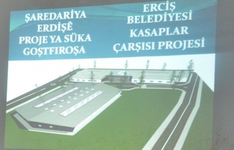 Van Erciş'e kasaplar ve peynirciler çarsısı yapılıyor!