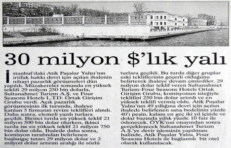 1999 yılında Atik Paşalar Yalısı 30 milyon dolara satılmış!