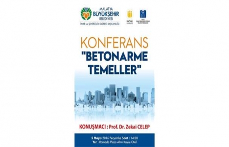 Betonarme Temeller konferansı Malatya'da gerçekleştirilecek!