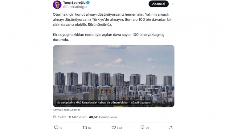  Kira davaları 100 bine ulaştı diyen ekonomist Tunç Şatıroğlu yeni ev alacakları uyardı: Sürünürsünüz! 