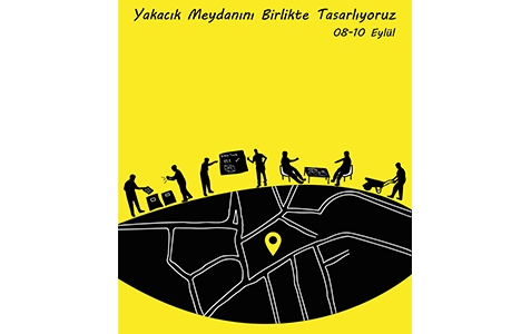 Yakacık Meydanını Birlikte Tasarlıyoruz etkinliği yarın!