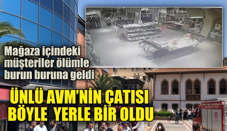 Zafer Plaza'nın tavanının çöküş anı kameralara yansıdı! Mağazadaki vatandaşlar ölümden döndü