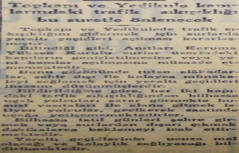 1955 yılında trafiği rahatlatmak için yeraltı geçitleri açılacakmış!