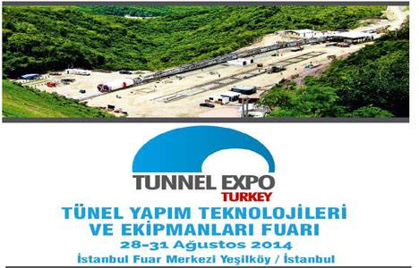 Tünel Yapım Teknolojileri ve Ekipmanları Fuarı Ağustos'ta düzenlenecek!
