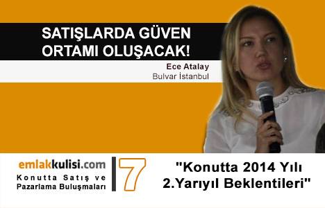 Ece Atalay: Satışlarda güven ortamı oluşacak!