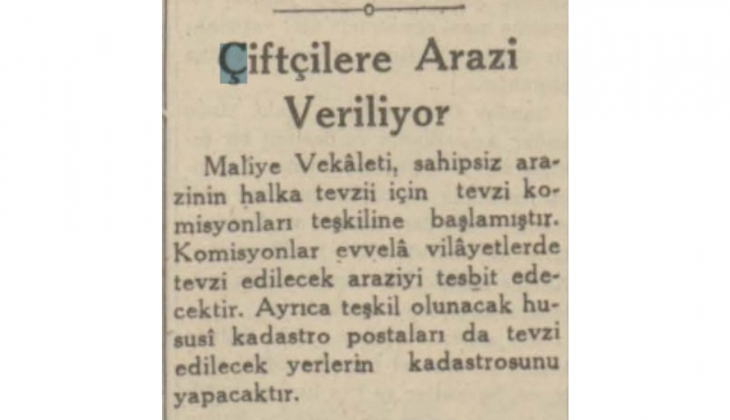 1940 yılında sahipsiz araziler çiftçilere verilmiş!