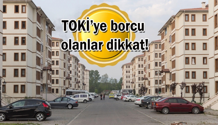 TOKİ yüzde 25 indirim kampanyası 2 gün sonra sona eriyor! 