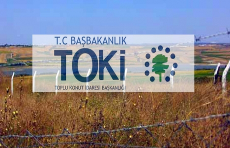 TOKİ 18 ilde 59 arsayı açık arttırma ile satacak!