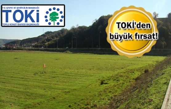 TOKİ'nin 32 ildeki 242 arsası bugün satışta!