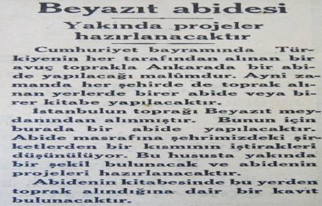 1933 yılında her şehirden bir avuç toprak ile abide yapılacakmış! 