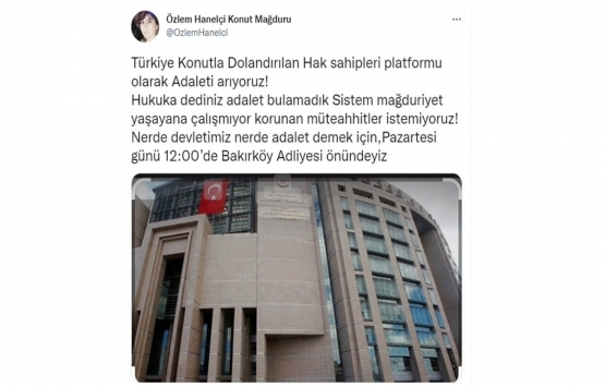 Konut mağdurları Bakırköy Adliyesi önünde basın açıklaması yapacak!