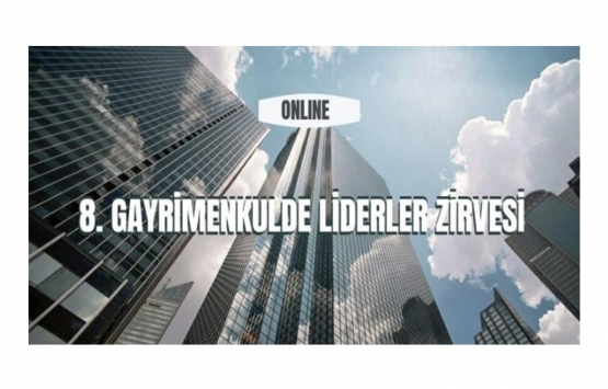 8. Gayrimenkulde Liderler Zirvesi 10 Aralık'ta!