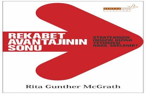 Sinpaş GYO ödüllü kitabı Rekabet Avantajının Sonu ile iş dünyasına yön veriyor!