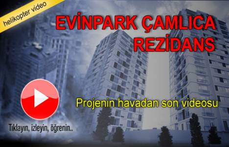 Evinpark Çamlıca Residence nerede? Havadan videosu!