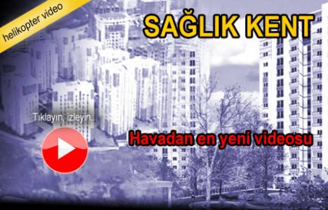 sağlıkkent havadan videosu