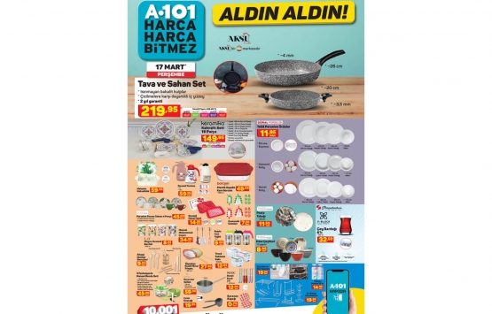 A101 17 Mart 2022 kataloğu! Bu fiyatlar kaçmaz!