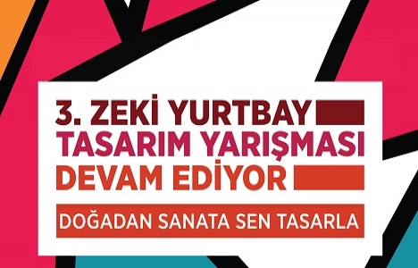 3. Zeki Yurtbay Tasarım Yarışması'nda başvurular devam ediyor!