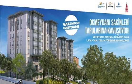 Okmeydanı sakinleri tapularına kavuşuyor!