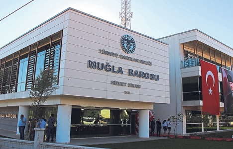 Muğla Barosu'nun yeni binası açıldı!