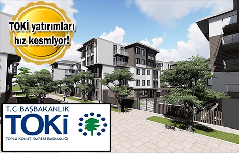 TOKİ bu ay 2,697 konutu kura ile satışa sunuyor!