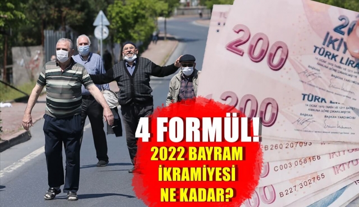 Emekli bayram ikramiyesi 2022 ne kadar olacak? 4 formülle emekli bayram ikramiyesi zammı 