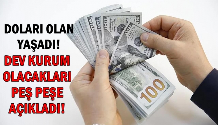 'Doların güçlenmek için alanı var' diyen dev kurum olacakları peş peşe açıkladı! Doları olan yaşadı!