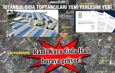 Rami Kuru Gıda Hali’nin Kayabaşı Gıda Toptancıları Sitesi’ne taşınacağı tarih!