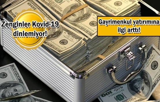 Milyonerlerin gayrimenkul varlıkları 418,3 trilyon oldu!