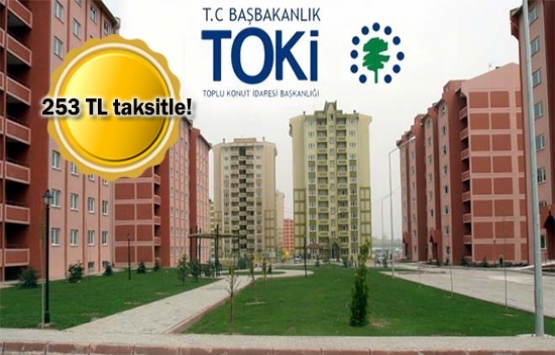 TOKİ'den 6 bin 227 TL peşinatla ev sahibi olma fırsatı!