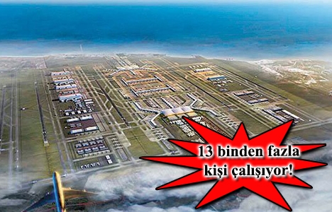 Üçüncü havalimanında çalışmalar ivme kazandı!