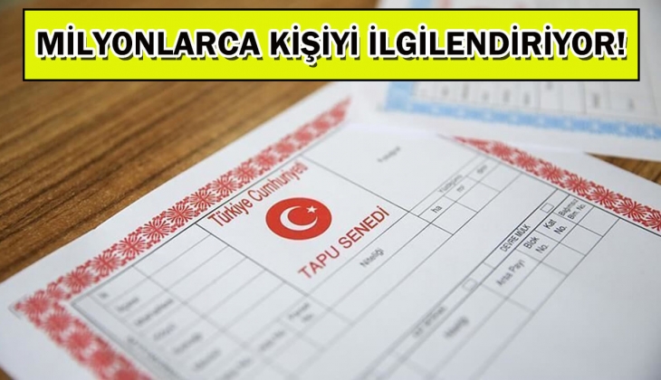 Ev alıp satacaklar buna dikkat! Tapu ile ilgili flaş detay! 
