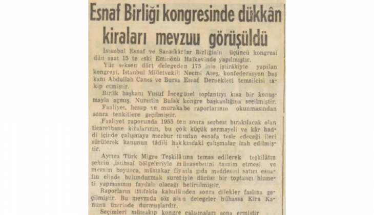 1954 de Esnaf Birliği kongresinde dükkan kiraları gündeme gelmiş! Kiralar serbest bırakılacak!